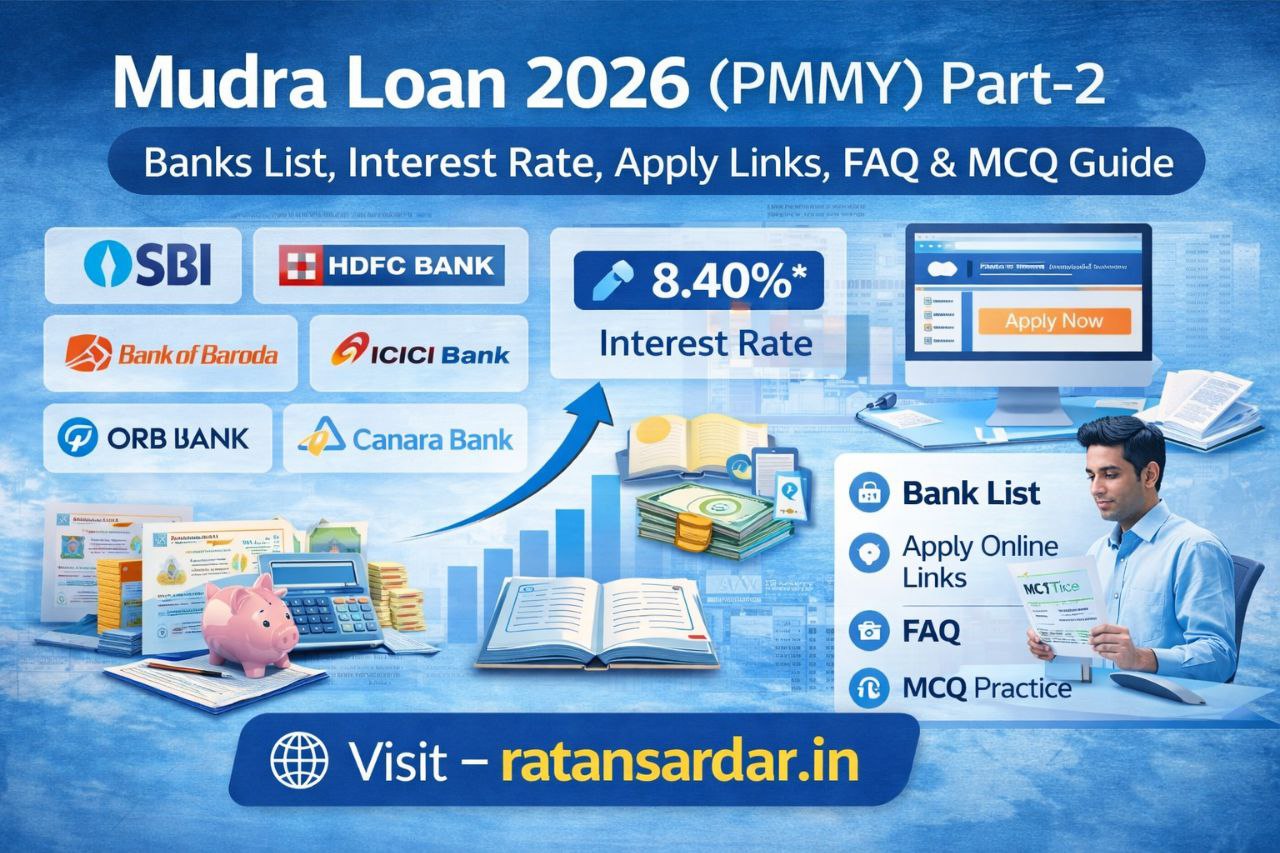 Mudra Loan 2026 PMMY Part 2 banks list interest rate apply links FAQ MCQ guide visit ratansardar.in