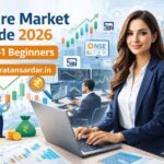 Share Market Guide 2026 Part 1 Beginners – Stock Market Basics India | Visit ratansardar.in