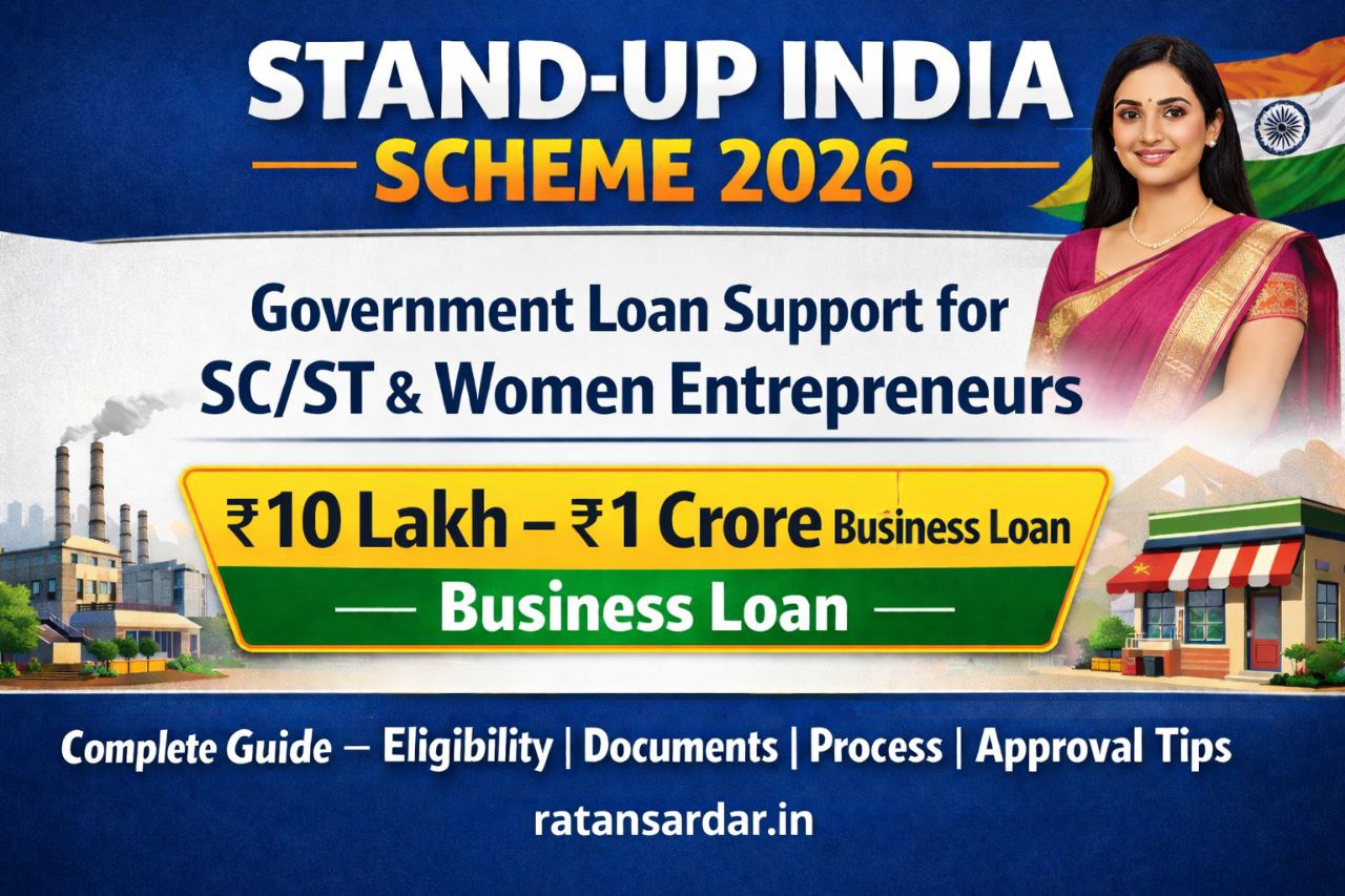 Stand-Up India Scheme 2026 business loan support for SC ST and women entrepreneurs ₹10 lakh to ₹1 crore – ratansardar.in