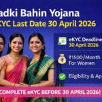 Ladki Bahin Yojana eKYC last date 30 April 2026 women scheme Maharashtra ₹1500 per month